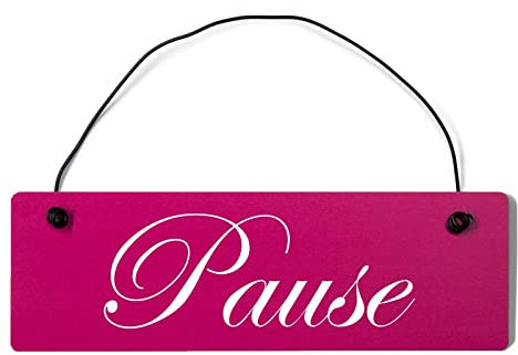 Homeyourself Pause Dekoschild Türschild pink mit Draht