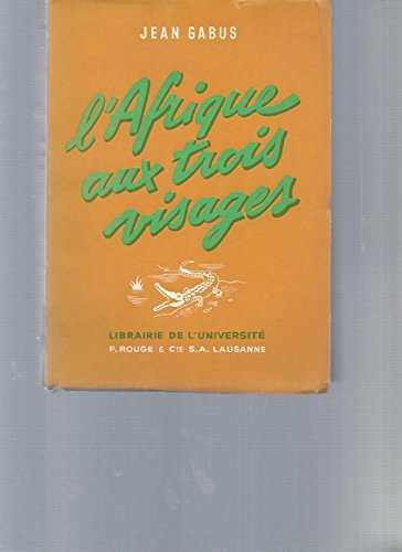 L'Afrique aux trois visages