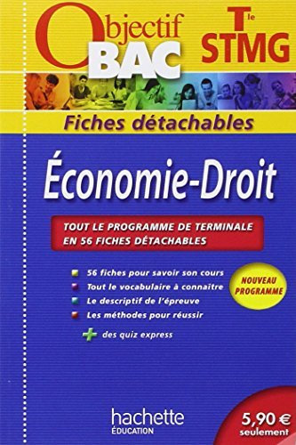 Objectif Bac - Fiches détachables - Économie Droit Terminale STMG de Broutin. Jean-Pierre (2013) Broché