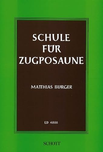 Schule für Zugposaune: auch zum Selbstunterricht. Posaune.