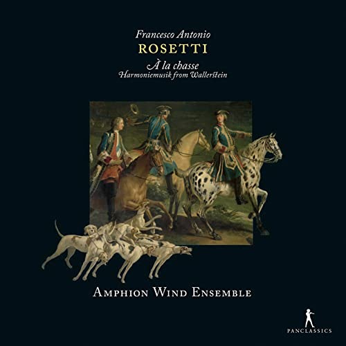 Francesco Antonio Rosetti: Harmoniemusiken für Wallerstein