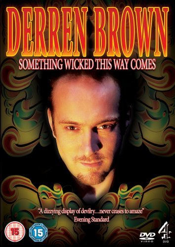 Derren Brown: Something Wicked This Way Comes [DVD]
