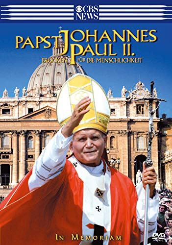 Papst Johannes Paul II. - Brücken für die Menschlichkeit