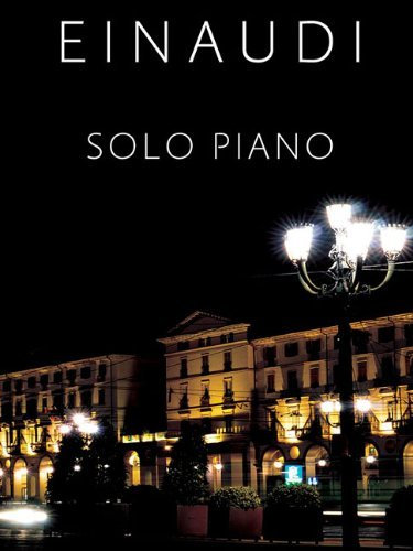 Ludovico Einaudi - Solo Piano by Unknown(2013-04-01)