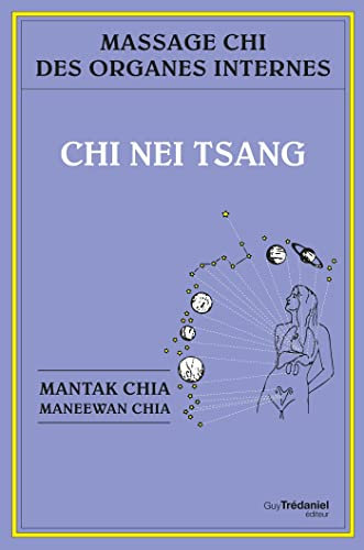 Chi nei tsang : Massage chi des organes internes