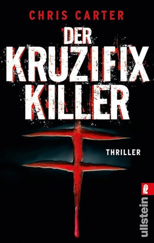 Der Kruzifix-Killer: Thriller | Auftakt der Thriller-Reihe des Bestsellerautors: Eine Leiche, ein Kreuz und ein totgeglaubter Serienkiller (Ein Hunter-und-Garcia-Thriller 1)