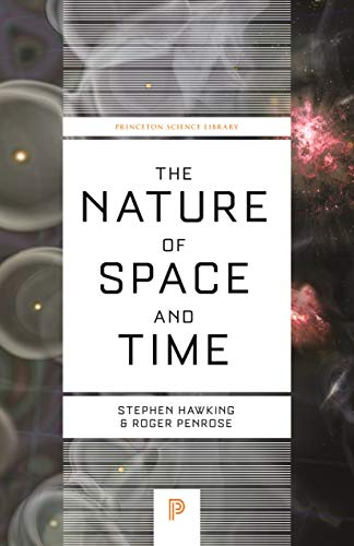 The Nature of Space and Time (Princeton Science Library) (English Edition)