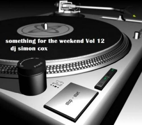 Something For The Weekend Vol 1: 12 Extended Soul Weekender Classics