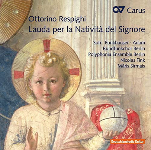 Ottorino Respighi: Lauda Per la Nativita Del