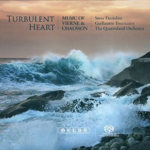 Turbulent Heart: Music of Vierne & Chausson