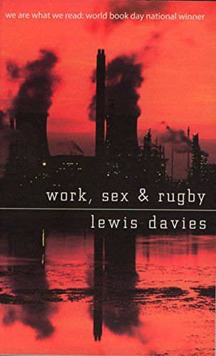 Work, Sex and Rugby (English Edition)