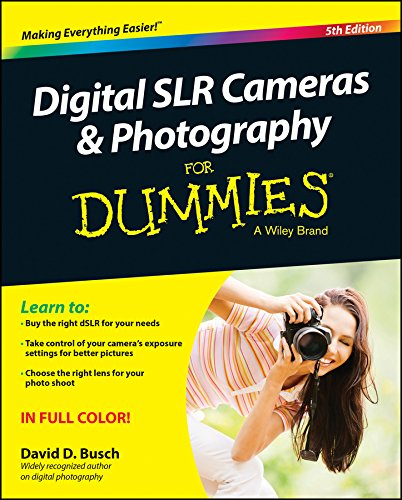 Digital SLR Cameras & Photography For Dummies (English Edition)