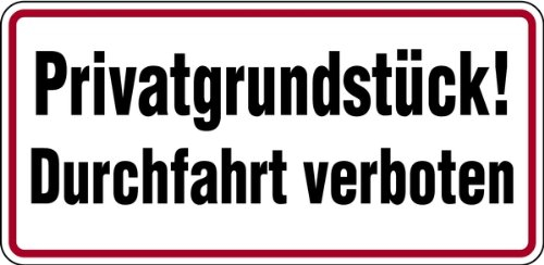 Schild Alu Privatgrundstück! Durchfahrt verboten 170x350mm (Privatgelände, kein Durchgang) praxisbewährt, wetterfest