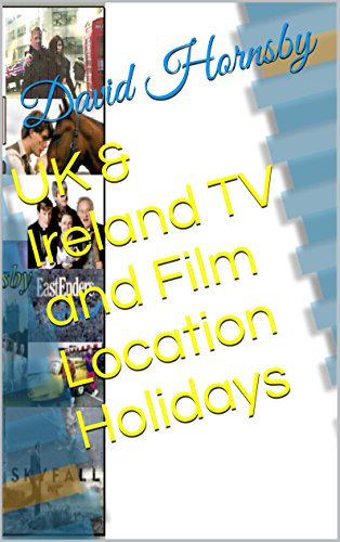 UK & Ireland TV and Film Location Holidays