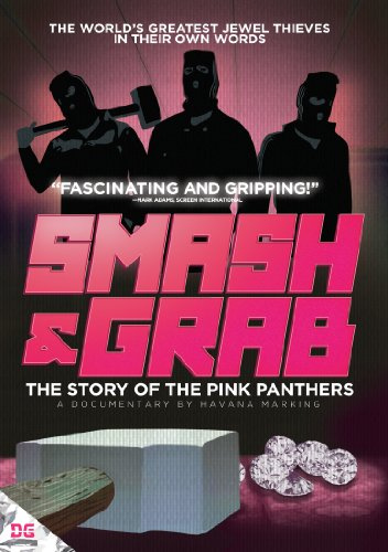 Smash & Grab: The Story of the Pink Panthers