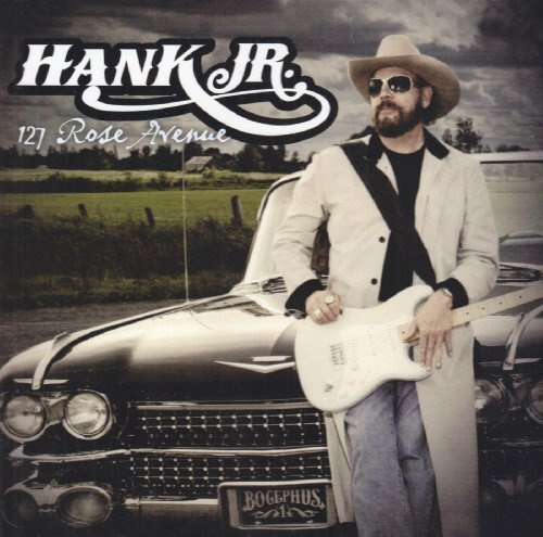 127 Rose Avenue by Hank Williams Jr. (2009) Audio CD