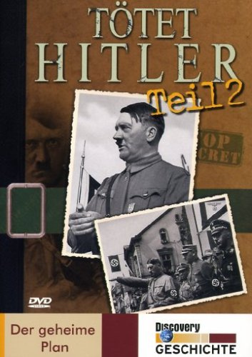 Tötet Hitler - Teil 2