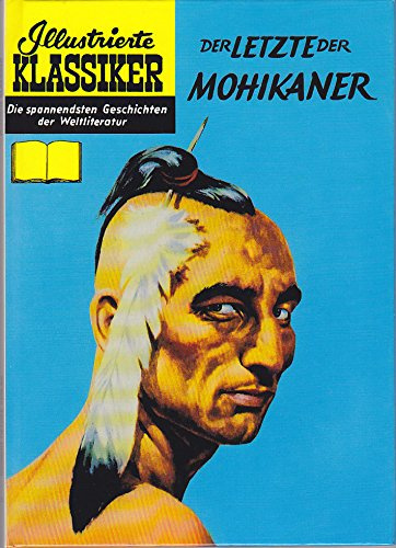 ILLUSTRIERTE KLASSIKER Hethke HARDCOVER Ausgabe 21, DER LETZTE DER MOHIKANER (Reprint)