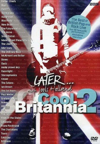Later... - Cool Britannia 2