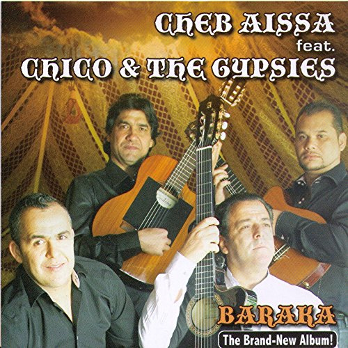Cheb Aissa / Chico & The Gypsies - Cheb Aissa Feat. Chico & The Gypsie