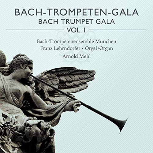 Bach-Trompeten-Gala Vol.1