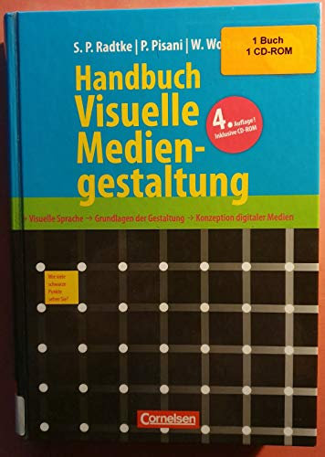 Handbuch visuelle Mediengestaltung : visuelle Sprache ; Grundlagen der Gestaltung ; Konzeption digitaler Medien