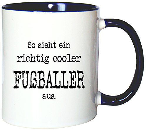 Mister Merchandise Kaffeetasse Becher So Sieht EIN richtig Cooler Fußballer aus. Fußball Fussball, Farbe: Weiß-Blau