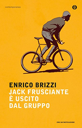 Jack Frusciante è uscito dal gruppo (Italian Edition)