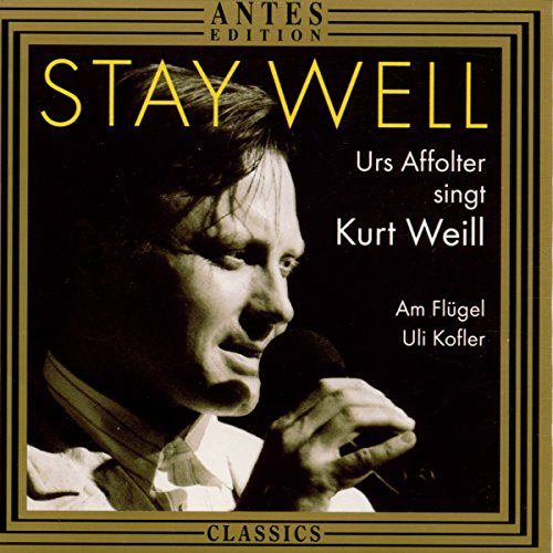 Stay Well: 17 Songs By Kurt Weill