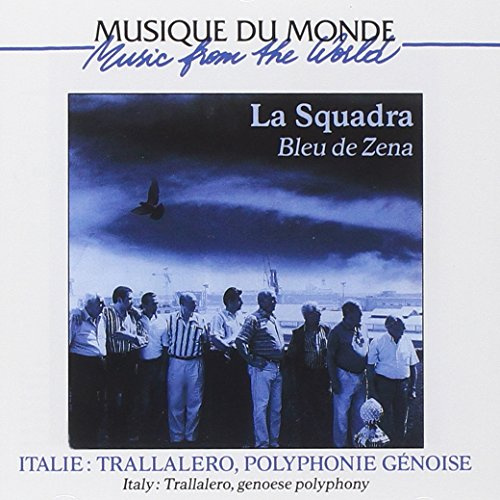Italie: Polyphonie Genoise et Trallalero