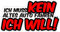 NetSpares 1 x Aufkleber Ich muss kein altes Auto Fahren Sticker Tuning Shocker Fun Gag Dub