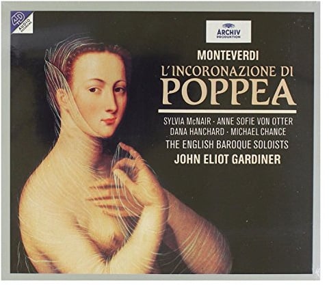 Claudio Monteverdi: L'incoronazione di Poppea (Die Krönung der Poppea) (Gesamtaufnahme)