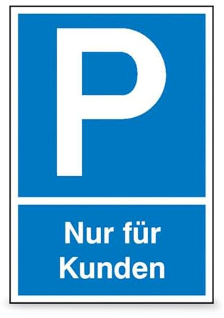 Betriebsausstattung24 Parkplatzschild Nur für Kunden - Aluminium, geprägt - 40,0 x 60,0 cm - P-Symbol - Blau/weiß
