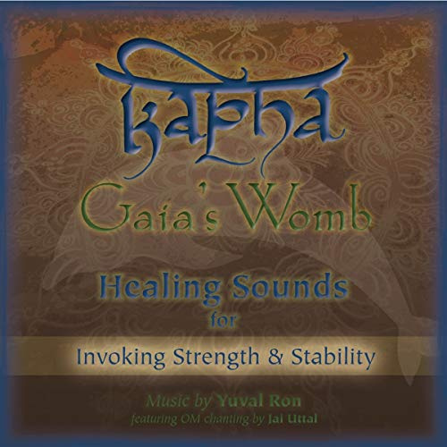 Kapha: Gaia's Womb (healing Sounds For Invoking Strength & Stability)