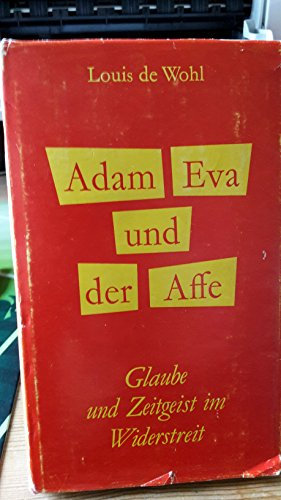 adam, eva und der affe - glaube und zeitgeist im wiederstreit