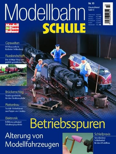 Modellbahn Schule 10 Betriebsspuren