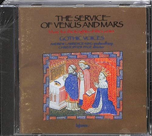 The Service of Venus and Mars - Music for the Knights of the Garter, 1340-1440