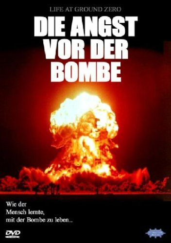 Die Angst vor der Bombe