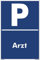 Kleberio® Parkplatz Schild 20 x 30 cm - Arzt - stabile Aluminiumverbundplatte