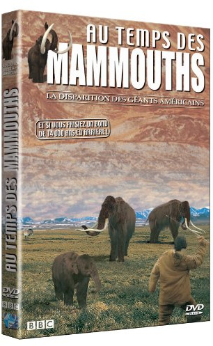 Au temps des mammouths, vol. 3 : la disparition des géants américains [FR Import]