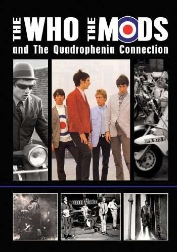 The Who - The Who, The Mods and The Quadrophenia Connection