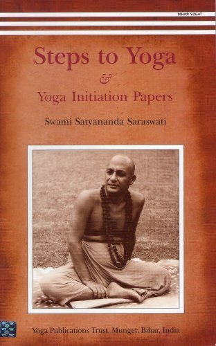 Steps to Yoga: And Yoga Initiation Papers by Swami Satyananda Saraswati (2006-12-01)
