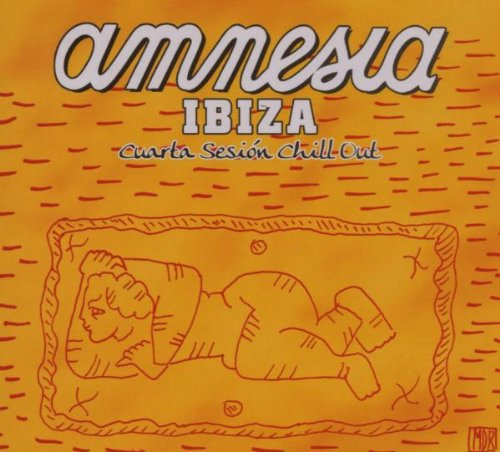 Amnesia Ibiza-Cuarta Sesion Chill Out
