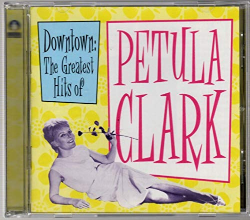 Downtown: The Greatest Hits of Petula Clark