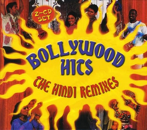 Bollywood Hits-the Hindi Rem