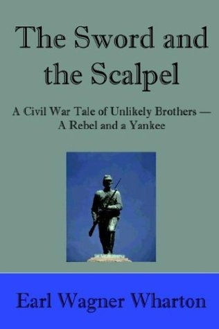 The Sword and the Scalpel by Earl Wharton (2003-11-13)