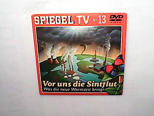 Spiegel TV DVD Nr. 13. Vor uns die Sintflut. Was die neue Warmzeit bringt.
