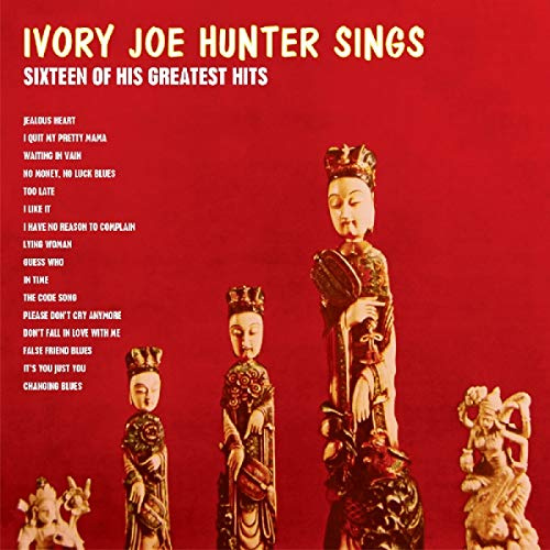 Ivory Joe Hunter Sings 16 Of His Greatest Hits