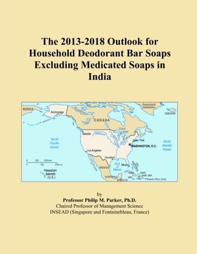 The 2013-2018 Outlook for Household Deodorant Bar Soaps Excluding Medicated Soaps in India