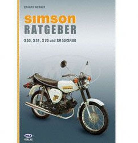 Buch - SIMSON - Ein Ratgeber - Schwerpunkt mit den Fahrzeugen S50, S51, S70 und SR50/ SR80